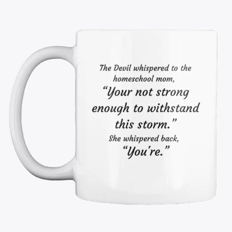 The Devil Whispered Mug